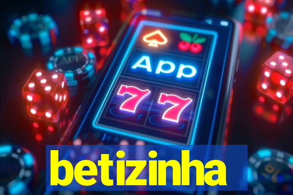 betizinha